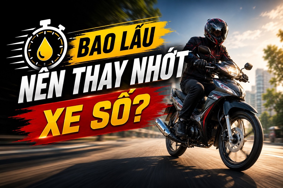 Bao lâu nên thay nhớt xe số?
